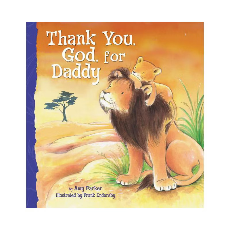 Thank You, God, for Daddy - by  Amy Parker (Board Book) | Target