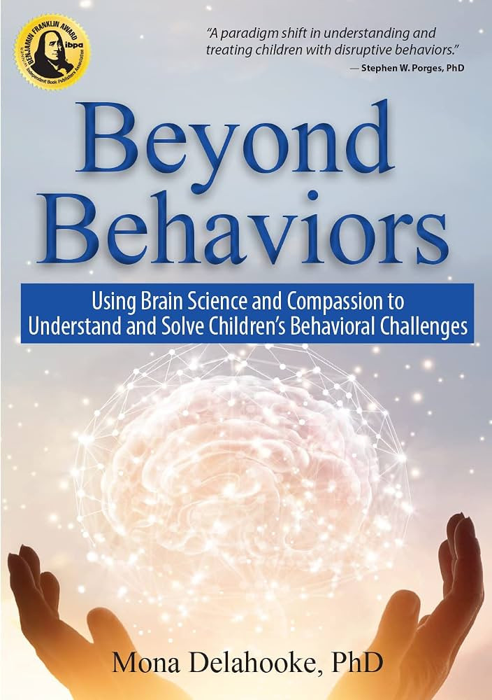 Beyond Behaviors: Using Brain Science and Compassion to Understand and Solve Children's Behaviora... | Amazon (US)