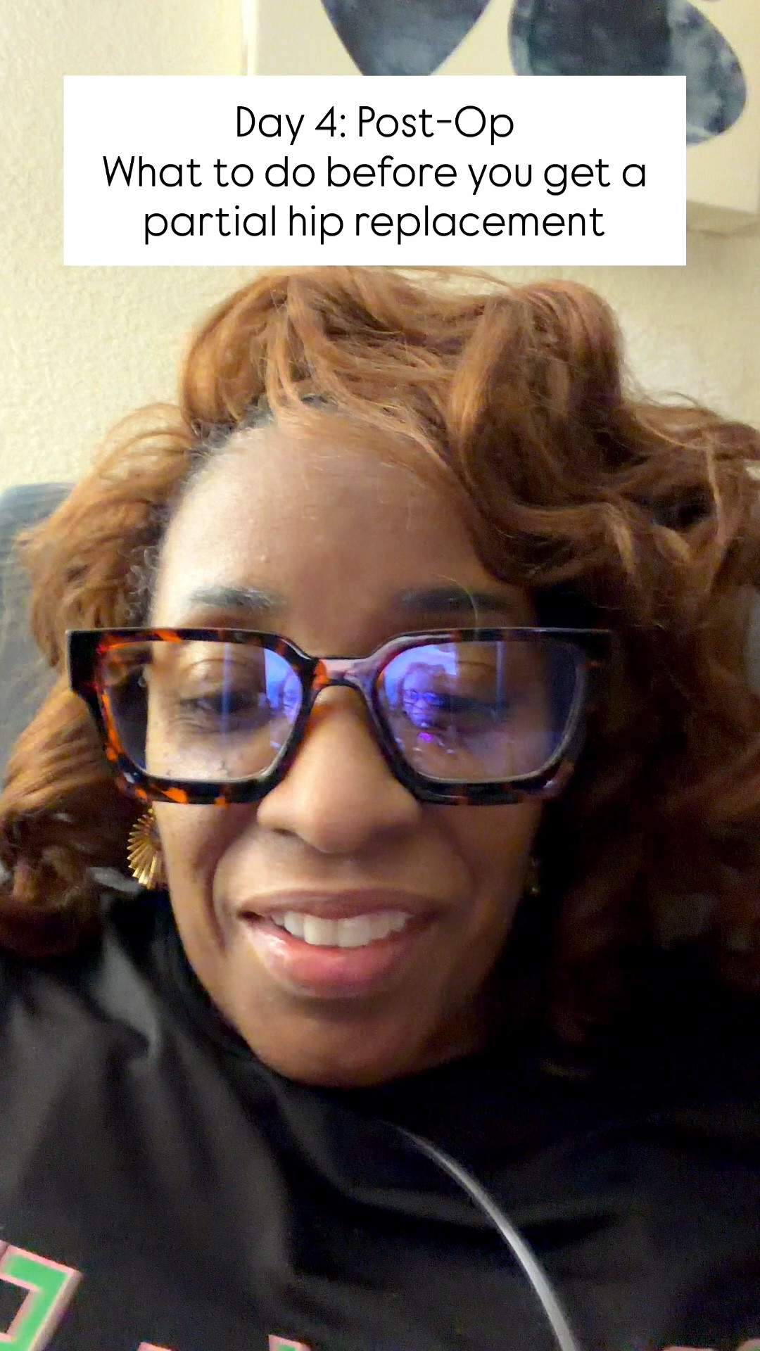 What I’ve learned while I had partial hip replacement surgery! 