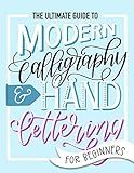 The Ultimate Guide to Modern Calligraphy & Hand Lettering for Beginners: Learn to Letter: A Hand Let | Amazon (US)