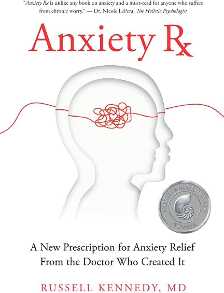 Anxiety Rx: A New Prescription for Anxiety Relief from the Doctor Who Created It | Amazon (US)