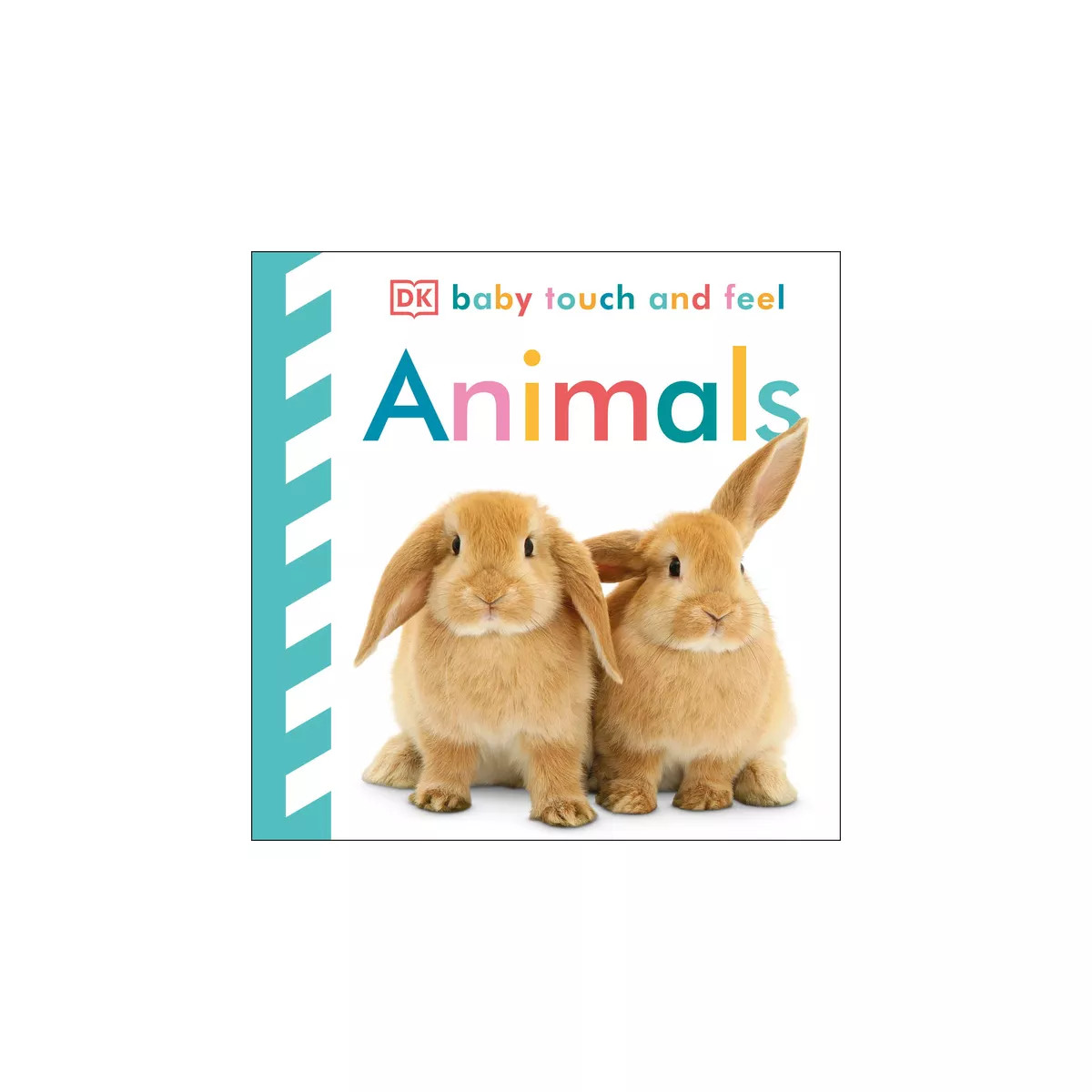 Animals (Baby Touch and Feel) by DORLING KINDERSLEY, INC. (Board Book) | Target