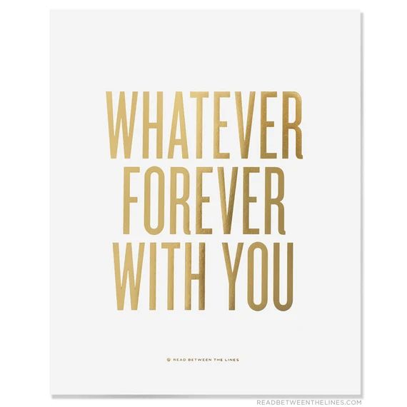 Whatever Forever With You Print, Gold Foil: 8x10 | Etsy (US)