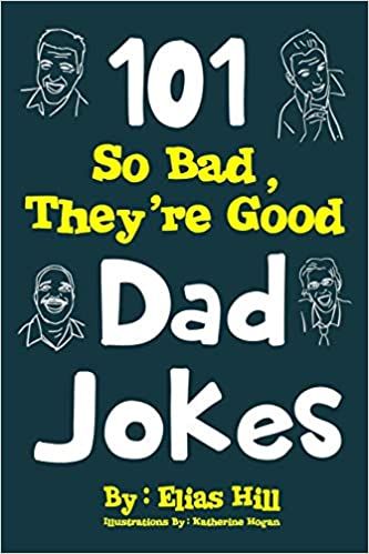 101 So Bad, They're Good Dad Jokes



Paperback – July 20, 2017 | Amazon (US)