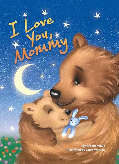 I Love You, Mommy - Children's Padded Board Book - Mom and Baby Bear      Board book – February... | Amazon (US)