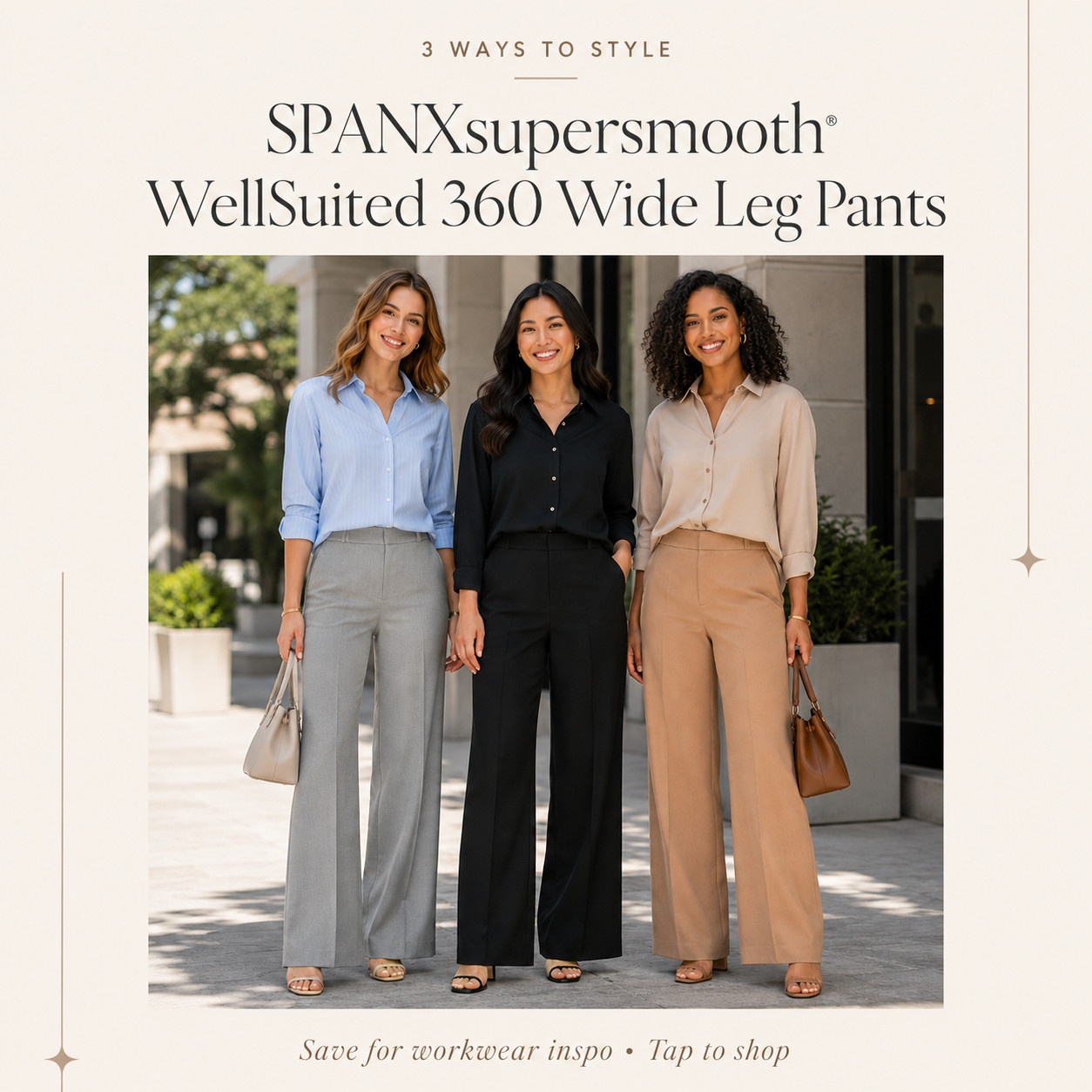 @Spanx Workwear Chic | WellSuited 360 Wide Leg Pants

The Work Pants That Solves Workwear!!

I did the digging for you, and these SPANXsupersmooth® WellSuited 360 Wide Leg Pants are the kind of pants that make getting dressed for work feel so much easier. 

They give you that polished, tailored look you want for the office, but with the smoothing support and comfortable feel that makes you actually want to wear them all day. 

Basically: the look of a true suit pant, without the stiff, restrictive feel that usually comes with it.

This is the kind of wardrobe staple that earns its spot because it works for so many different outfits (!!)

Think office days, business casual looks, client meetings, teacher outfits, work-from-anywhere days, travel, dinner after work, and elevated everyday outfits when you want to look put together without overthinking it. 

Styled here 3 ways, they prove exactly why they’re worth it — one great pair of pants can make multiple outfits feel polished, effortless, and expensive.

If you’ve been looking for a work pant that smooths, flatters, moves with you, and helps you build more outfits with less stress, these are the SPANX pants I’d check first. 

They’re the kind of buy-once, wear-constantly piece that makes your whole closet work harder. 👀

📌 SAVE this for the next time you need workwear inspo — these are the kind of polished wide leg pants you’ll wish you already had when you need an outfit fast.

↓ Everything is linked!

#LTKSaleAlert #LTKWorkwear #LTKTravel