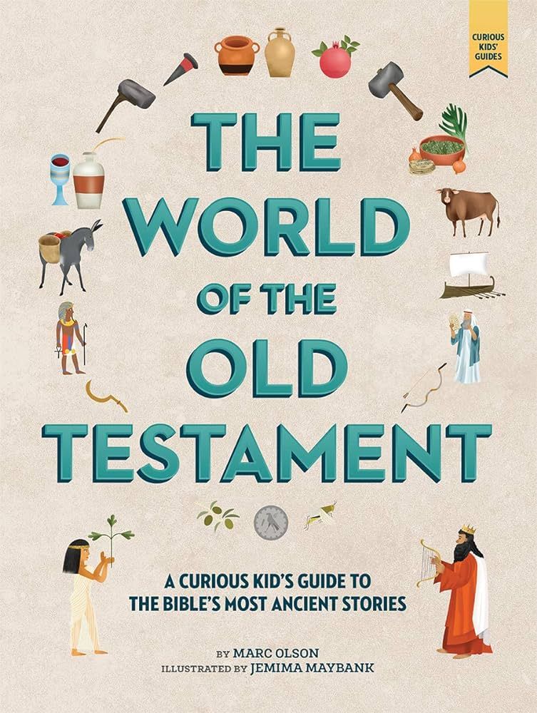 The World of the Old Testament: A Curious Kid's Guide to the Bible's Most Ancient Stories (Curiou... | Amazon (US)