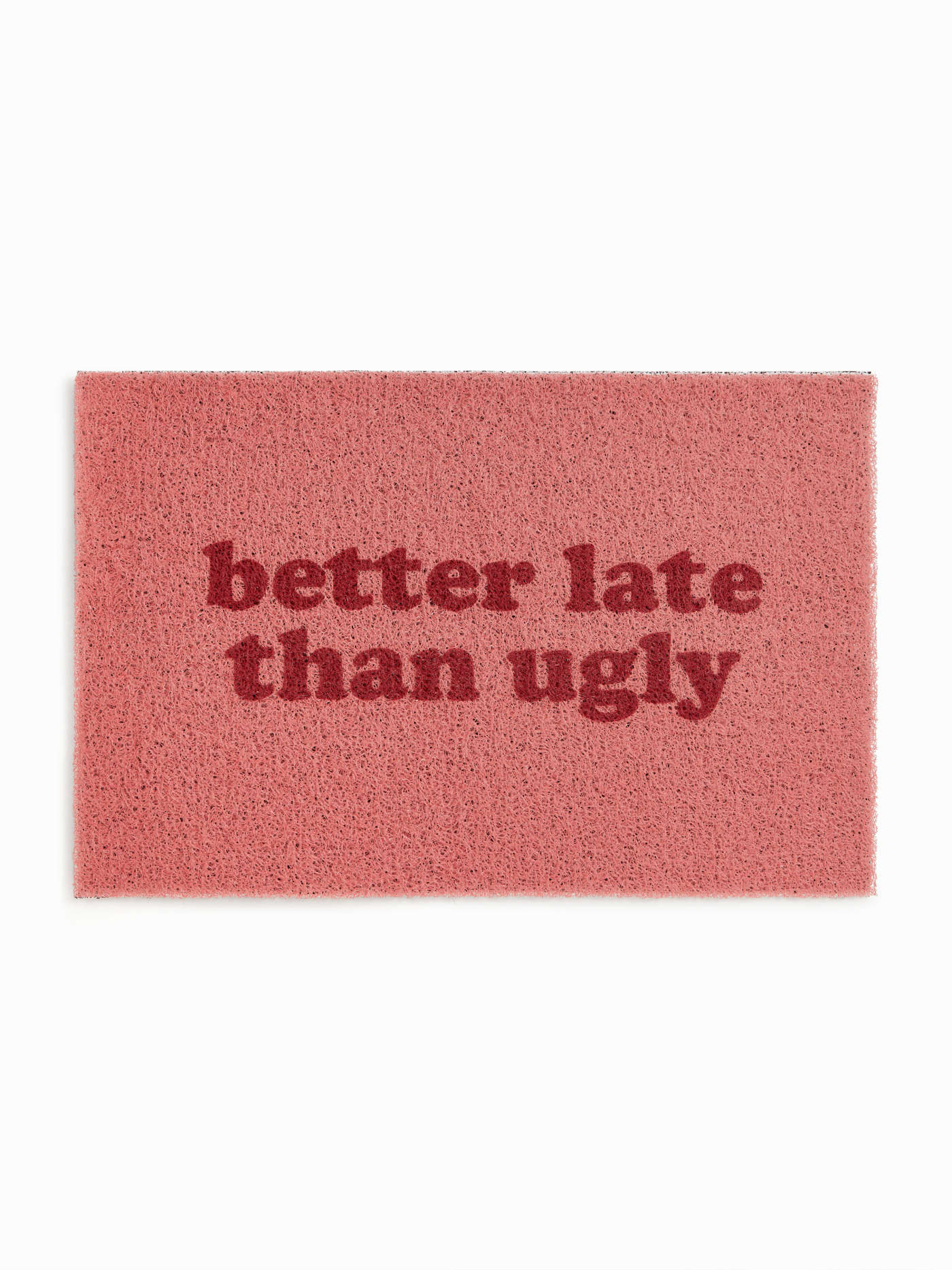 BETTER LATE THAN UGLY DOOR MAT For Home | Cider