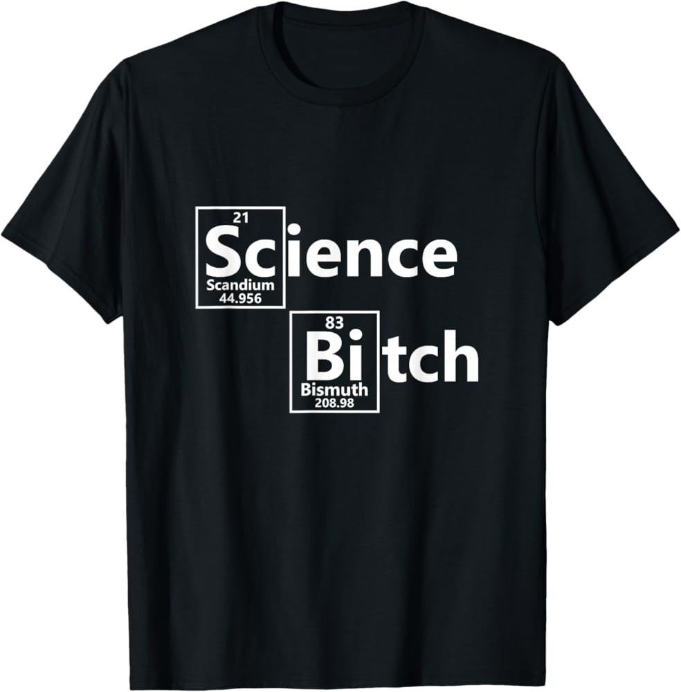 Science Bitch T-Shirt | Amazon (US)