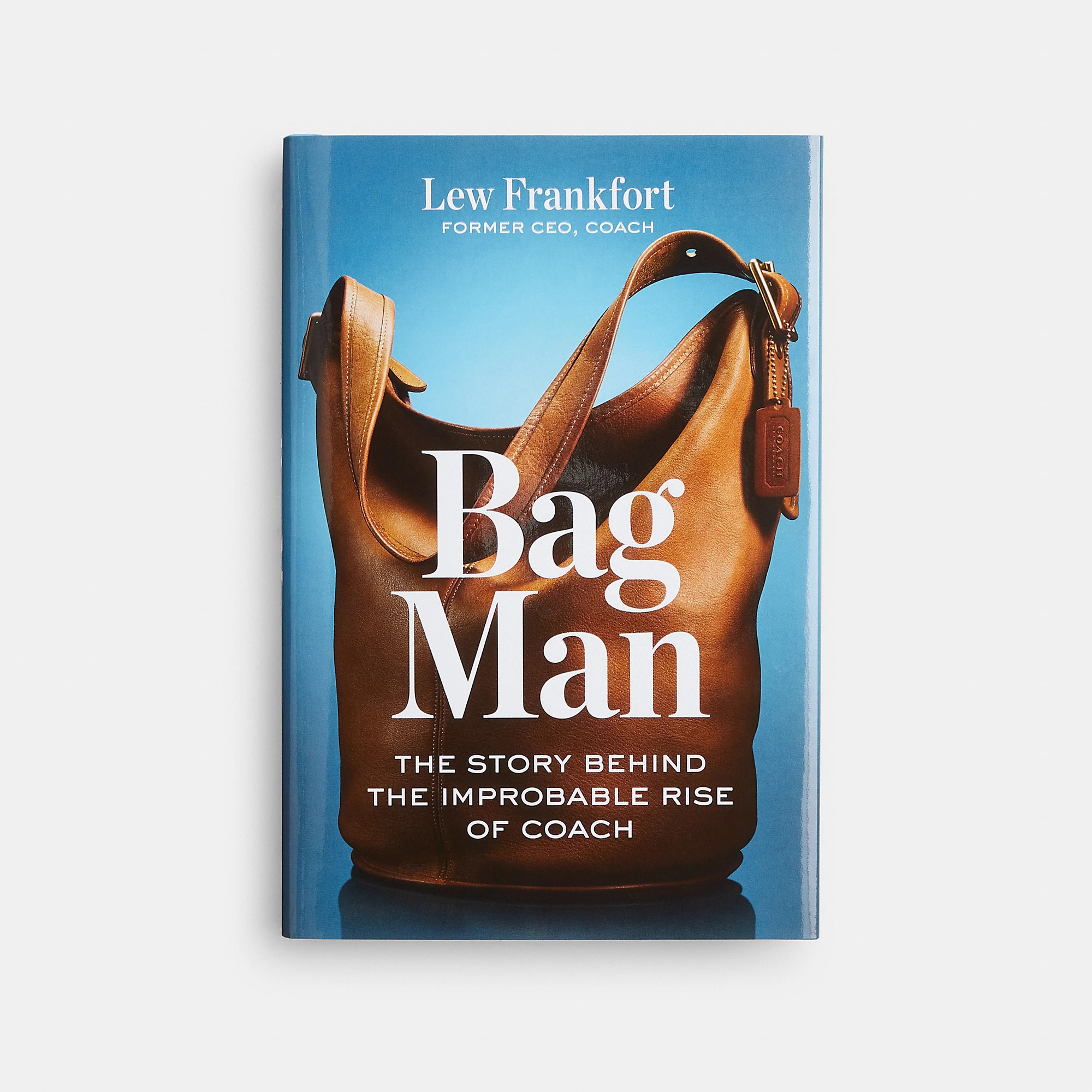 Bag Man: The Story Behind The Improbable Rise Of Coach | Coach (US)