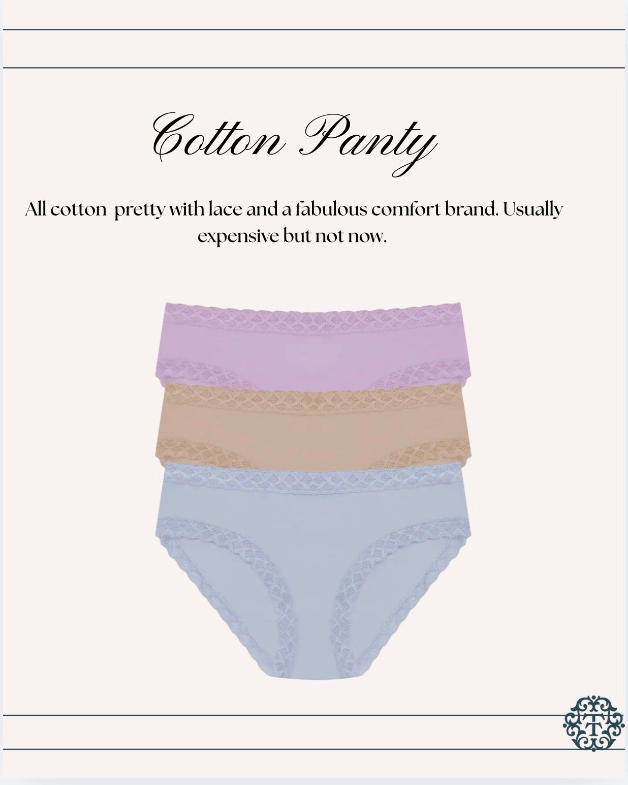 I buy these in multiples! They’re so comfortable and wonderfully feminine. s