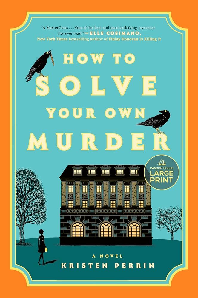 How to Solve Your Own Murder: A Novel (Castle Knoll Files) | Amazon (US)