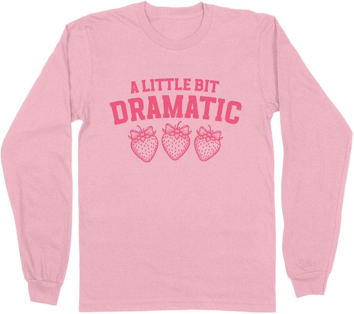 TeesAndTankYou Strawberry Little Bit Dramatic Long Sleeve Shirt Unisex | Amazon (US)