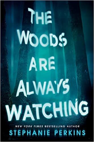 The Woods Are Always Watching    Paperback – July 26, 2022 | Amazon (US)