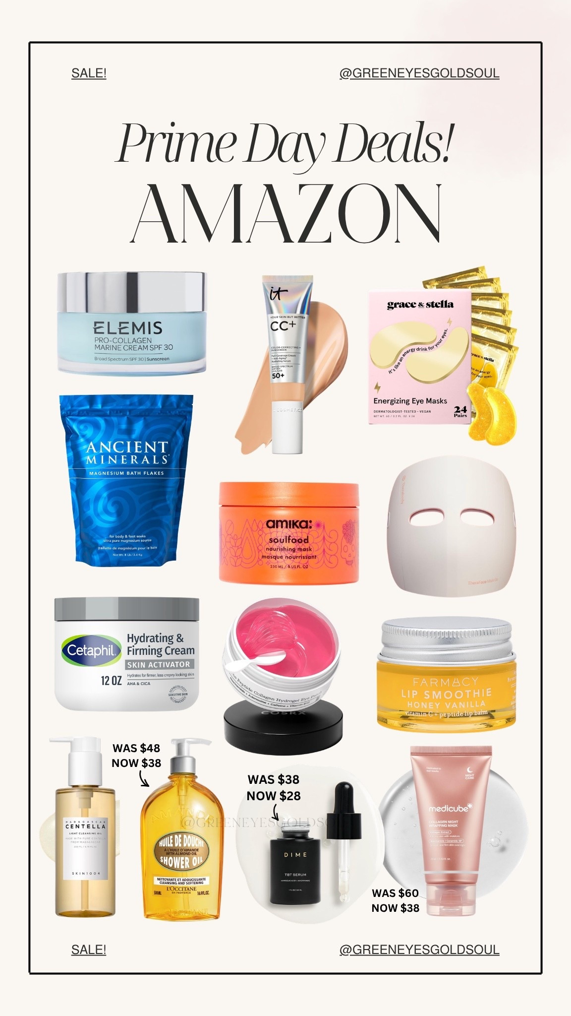Prime Day beauty deals are SO good this year! 🤍 From luxury skincare and viral K-beauty to haircare favorites and self care essentials, these are the deals worth grabbing before they’re gone. If any of these have been on your wishlist, now’s the time to stock up!

#PrimeDay #AmazonPrimeDay #AmazonBeauty #BeautyDeals #AmazonFinds

Amazon Prime Day, Prime Day beauty deals, Amazon beauty deals, Amazon skincare, skincare sale, luxury skincare, K beauty, Korean skincare, Elemis Pro Collagen, IT Cosmetics CC Cream, Grace & Stella eye masks, Ancient Minerals magnesium flakes, Amika Soulfood hair mask, LED face mask, Cetaphil body cream, COSRX collagen mask, Farmacy lip balm, SKIN1004 cleansing oil, L’Occitane shower oil, DIME Beauty serum, Medicube skincare, self care essentials, beauty favorites, Amazon must haves

#PrimeDay #AmazonPrimeDay #AmazonBeauty #BeautyDeals #SkincareDeals #KBeauty #SkincareRoutine #SelfCare #HairCare #LuxurySkincare #AmazonFinds #BeautyFavorites #PrimeDayFinds #AmazonMustHaves

#LTKSaleAlert #LTKselfcare #LTKBeauty
