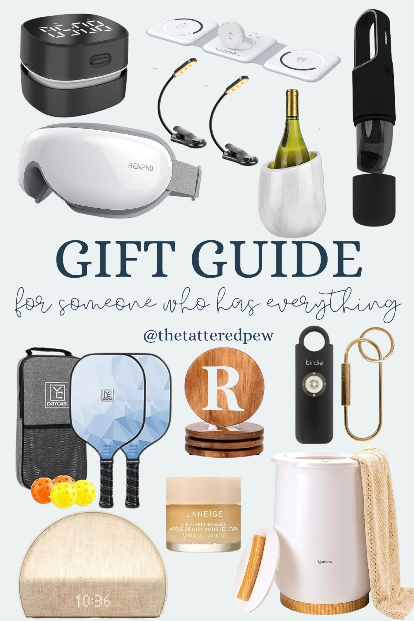 Gift guide for someone who has everything! Gift ideas include eye massager, reading light, wine cooler, car vacuum, desk vacuum, pickleball paddles, initial coasters, Birdie device, lip mask, Hatch sound machine and a towel warmer! 

Amazon finds, gift ideas, gifts for her, gifts for him, gifts for mom, gifts for dad, gift guide

#LTKstyletip #LTKGiftGuide
