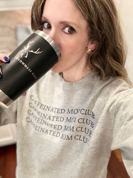 Caffeinated mom sweatshirt! TTS also shell earrings under $25! As always by yeti cup not letting me down 