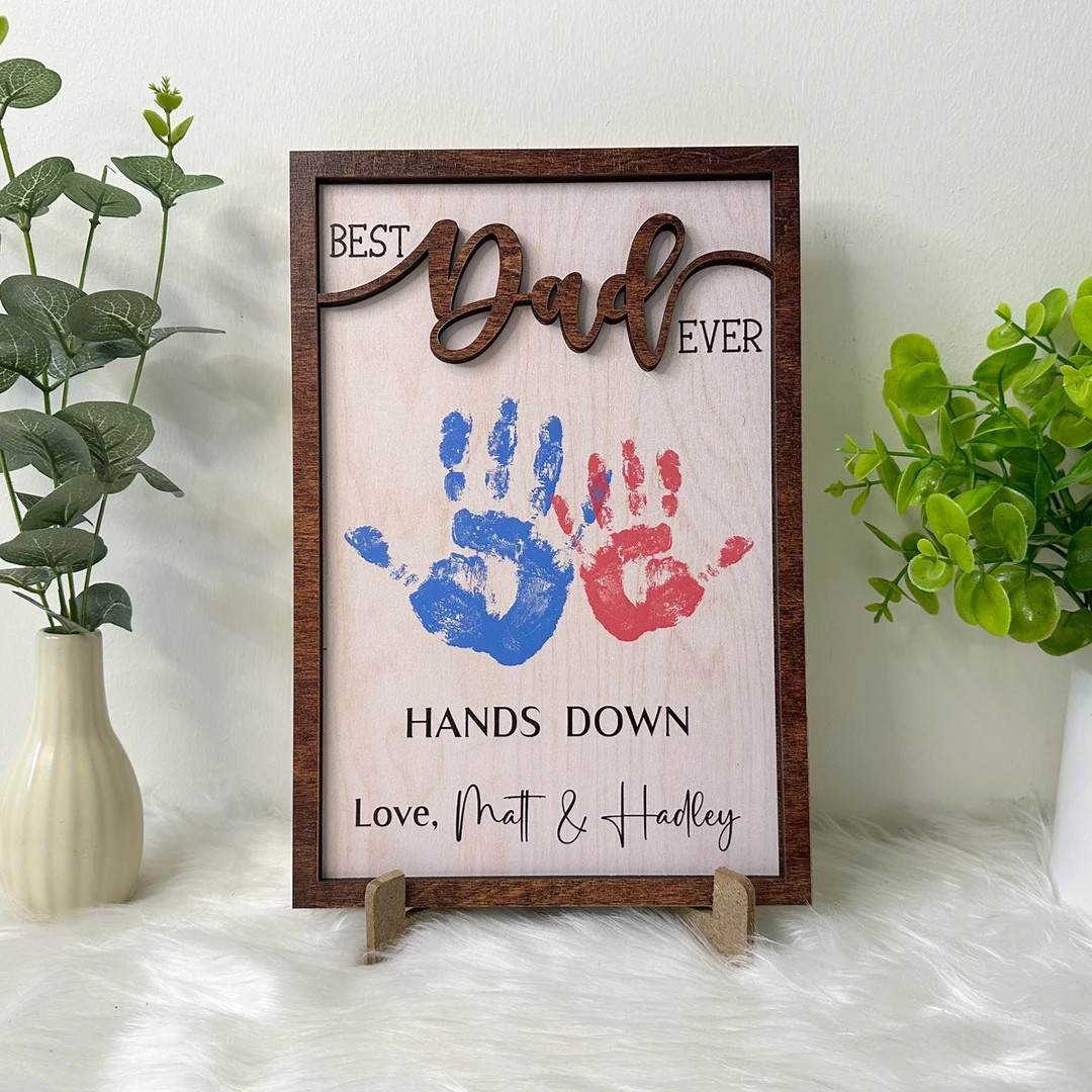Personalized Hands Down Best Dad Ever, Handprint Sign Fathers Day 2026 Gift, Celebrate Dad With H... | Etsy (Global)