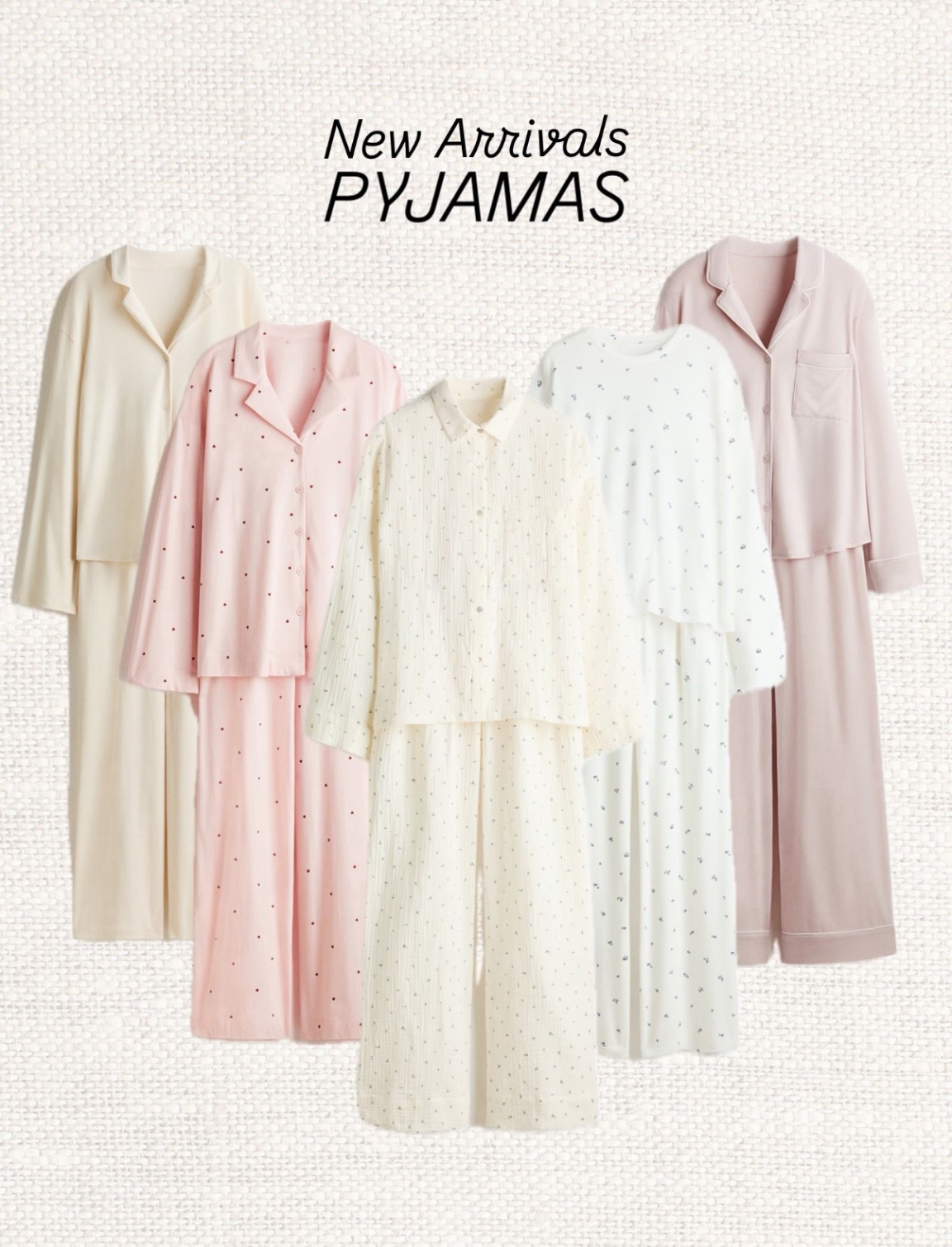 Soft nights start here ✨ New pyjama arrivals that feel as good as they look 🤍 From buttery-soft cotton and breathable fabrics to relaxed silhouettes you’ll want to live in, these matching pyjama sets are perfect for slow mornings, cosy evenings and everything in between 🌙 🤍

Like this post to save it to your favourite folder and come back later to shop.

#pyjamaset #sleepwear #loungewear #nightwear #matchingpyjamas #cottonpyjamas #softfabrics #neutralstyle #homewear #cosynights #slowmorning #selfcarestyle #comfortablefashion #relaxedfit #longsleevepyjamas #womensleepwear #minimalstyle #athomeoutfit #bedtimestyle #newarrivals

#LTKSeasonal #LTKootd #LTKmorningroutine