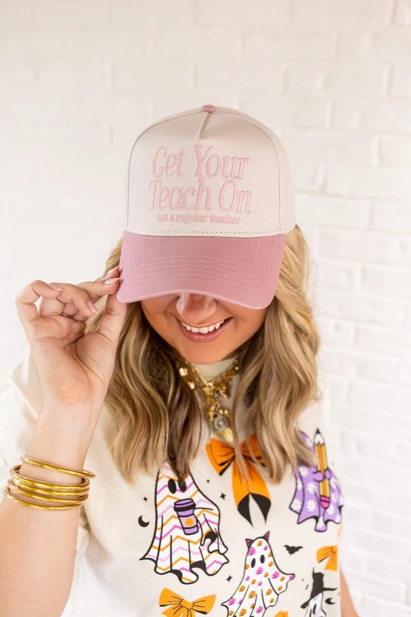 Pink Get Your Teach On (not a regular teacher) Hat | Get Your Teach On