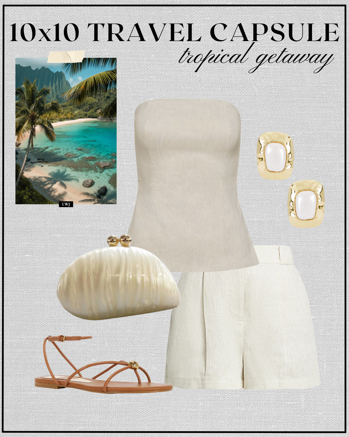 tropical getaway outfit 

beige linen strapless bra / linen tailored shorts / pearl clutch / strappy sandals / statement pearl earrings / dressy outfit  

 #LTKSeasonal #LTKTravel