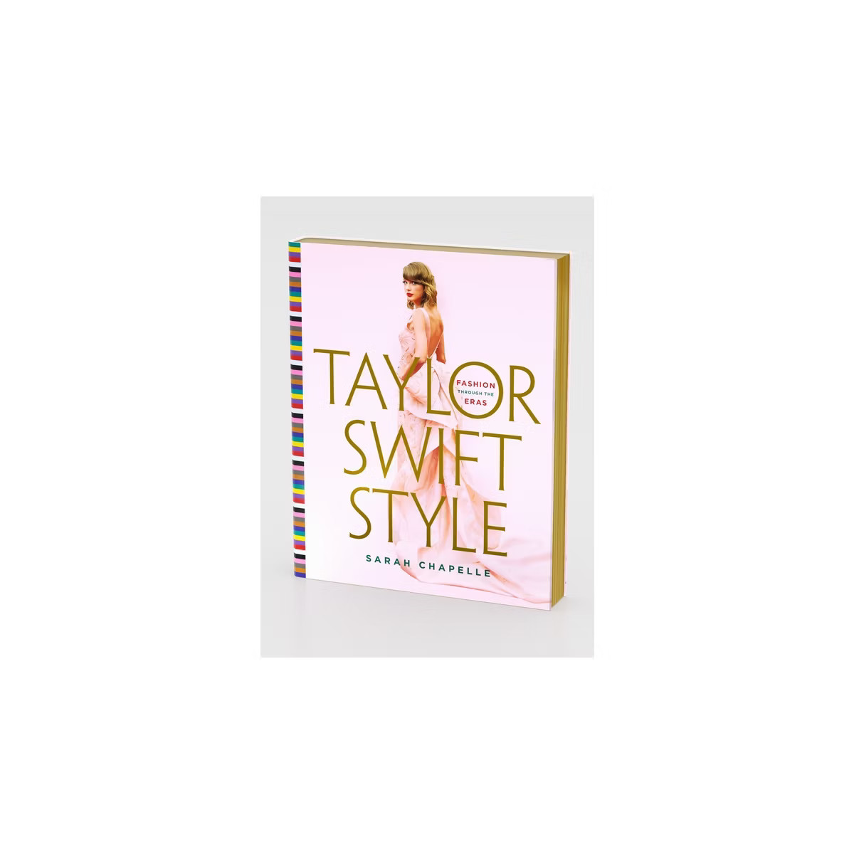 Taylor Swift Style - by  Sarah Chapelle (Hardcover) | Target