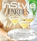 InStyle Parties: The Complete Guide to Easy, Elegant Entertaining All Year Round | Amazon (US)