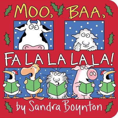 Moo, Baa, Fa La La La La - by Sandra Boynton (Board Book) | Target