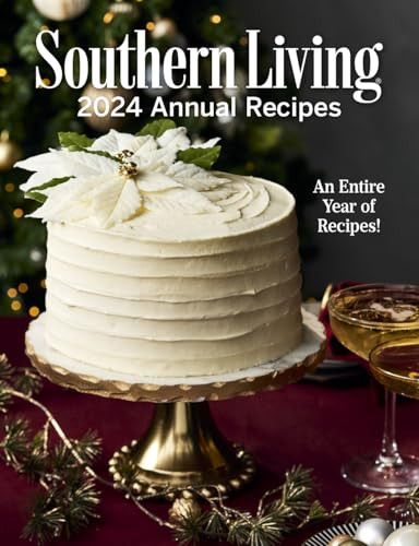 Southern Living 2024 Annual Recipes (Southern Living Annual Recipes) | Amazon (US)