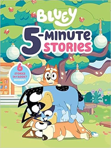 Bluey 5-Minute Stories: 6 Stories in 1 Book? Hooray!    Hardcover – October 11, 2022 | Amazon (US)