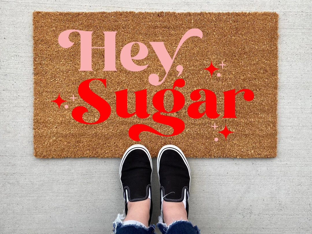 Hey Sugar Valentine's Day doormat, Valentine's decor, personalized doormat, funny doormat, welcom... | Etsy (US)