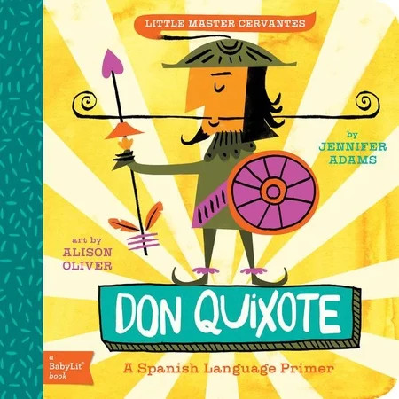 Don Quixote A Spanish Language Primer (Board Book) | Walmart (US)