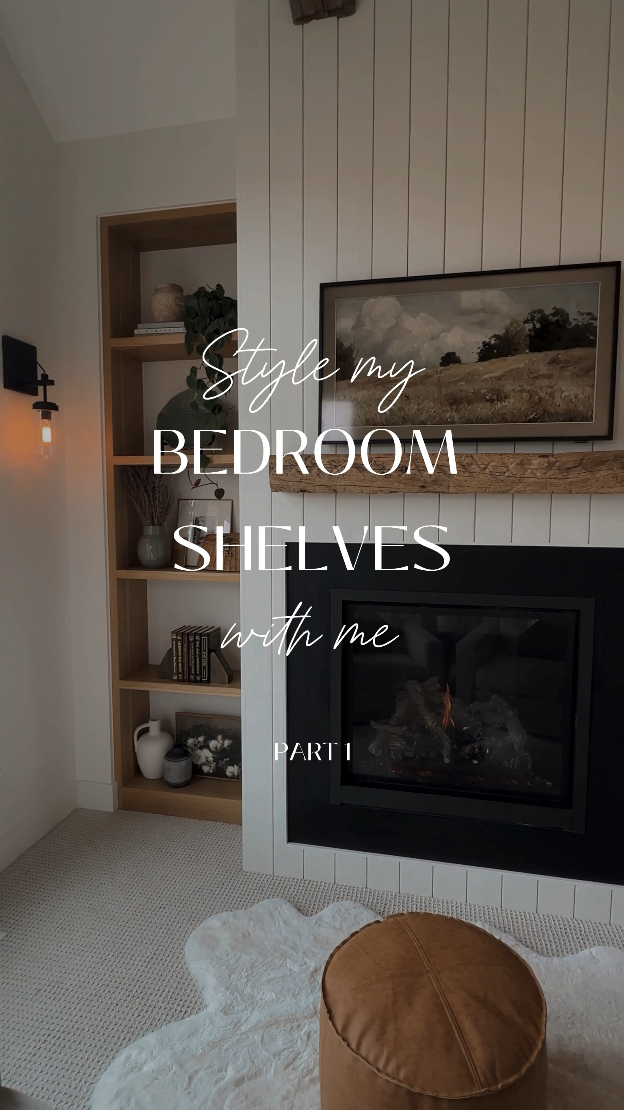 Style my bedroom shelves with me!

Gas fireplace, built in shelves, master bedroom, master sitting area, faux sheepskin rug, ottoman, xl chairs, pottery barn chairs, comfy reading chairs, round side table, brass side table, plants, books, book ends, antique basket, carved wood bowl, black stacking boxes, antique vase, european antique, pottery bowl, frame TV, reclaimed wood mantle, wood beam, fireplace mantle, 

#LTKVideo #LTKHome