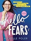 Hello, Fears: Crush Your Comfort Zone and Become Who You're Meant to Be | Amazon (US)