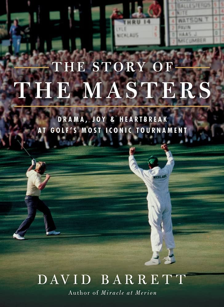 The Story of The Masters: Drama, Joy and Heartbreak at Golf's Most Iconic Tournament | Amazon (US)