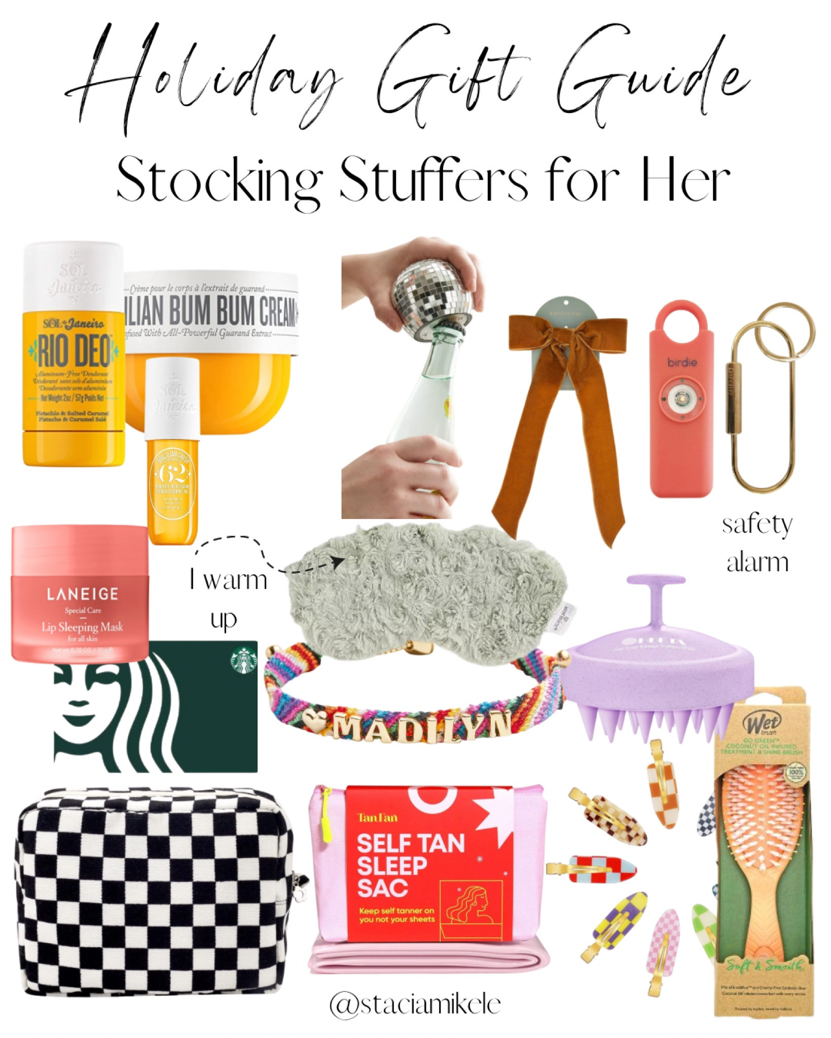 Stocking stuffer ideas for her including the following:

I started using this Sol Janeiro product when I realized they had eco-friendly restock packages. This deodorant is clean and smells like heaven. I've already rebought it 3 times.

Laneige- 3+ years recommending this sleeping lip mask

Gift Cards- because who would say no

Checkerboard Makeup Bag- I own this, it's extremely oversized and great

Disco Ball Bottle Opener (need I say more?)

Velvet Bows are all the rage, and this one doesn't disappoint 

Birdie Safety Alarm, a must for girls in the city

Sleeping Mask by Warmies that can heat up

Bauble Bar Friendship Bracelet ( I almost bought this like 17xs this year, it's so cute)

Scalp Massager (great to stimulate hair growth)

Sleep Tan Sac ( so you don't stain your bedsheets)

Checkerboard clips

Wet Brush

#LTKGiftGuide #LTKHoliday #LTKHolidaySale