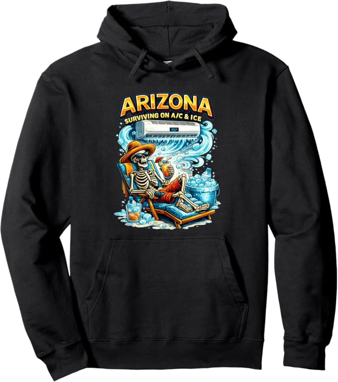 Arizona Surviving on A/C & Ice Skeleton Desert Humor Graphic Pullover Hoodie | Amazon (US)