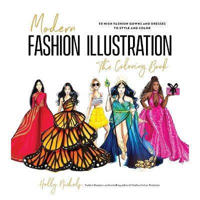 Modern Fashion Illustration: The Coloring Book - by  Holly Nichols (Paperback) | Target