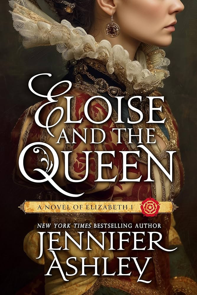 Eloise and the Queen: A Novel of Elizabeth I (Ladies of Tudor England) | Amazon (US)
