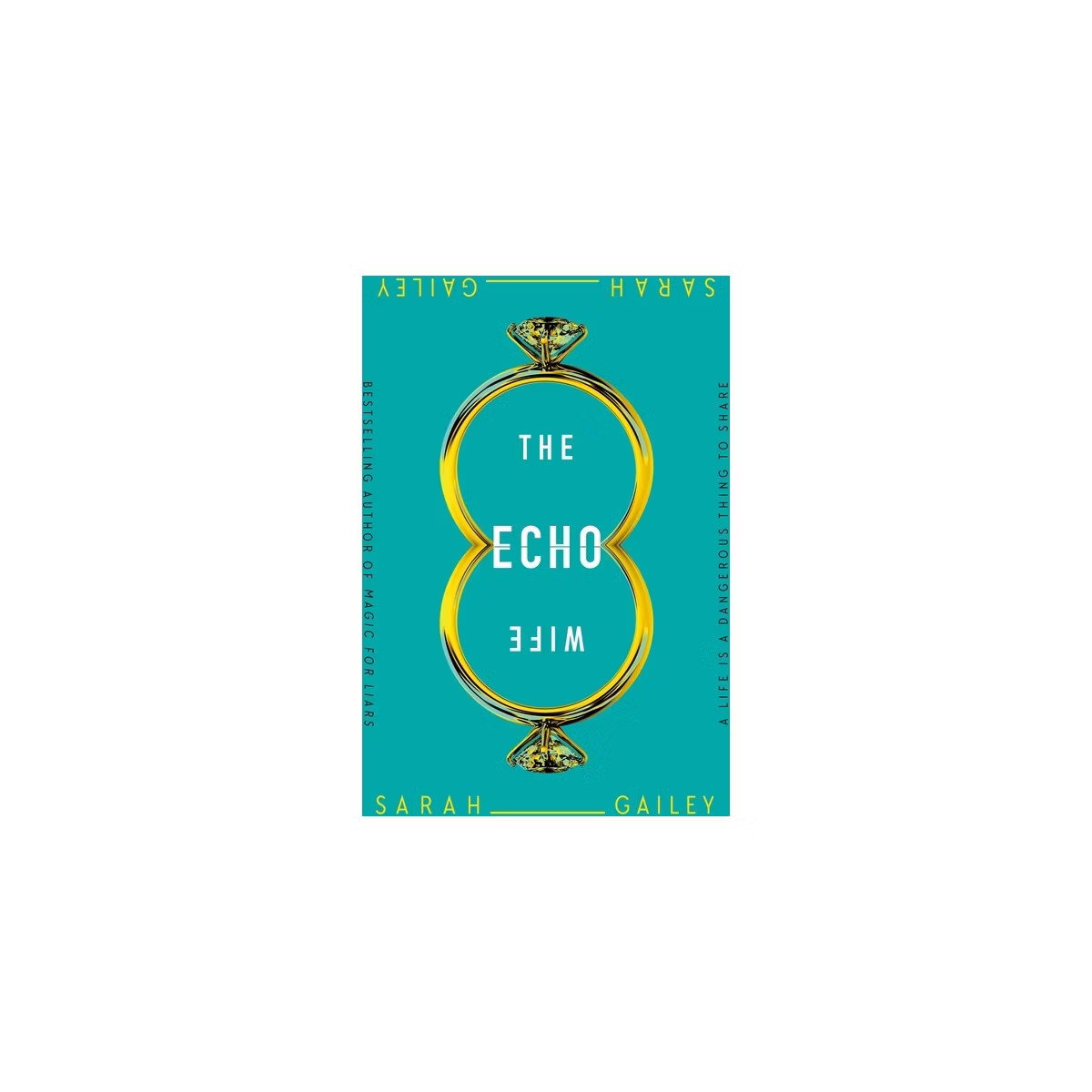 The Echo Wife - by Sarah Gailey | Target