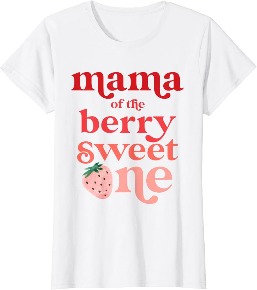 Mama of the Berry Sweet One Strawberry First Birthday 1st T-Shirt | Amazon (US)
