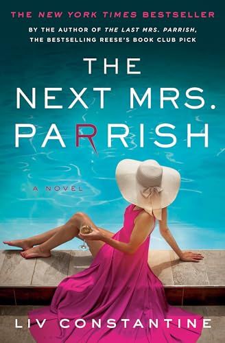 The Next Mrs. Parrish: A Novel - Kindle edition by Constantine, Liv. Literature & Fiction Kindle ... | Amazon (US)