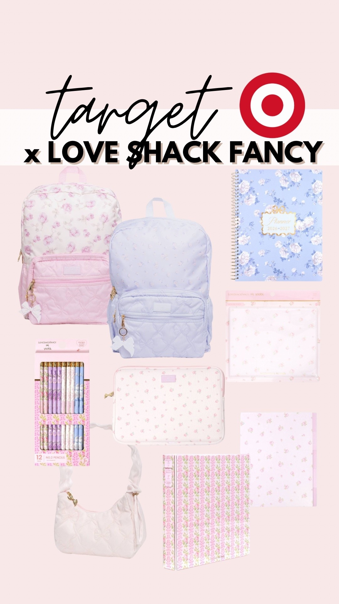 School supplies 
Backpacks 
Love shack fancy