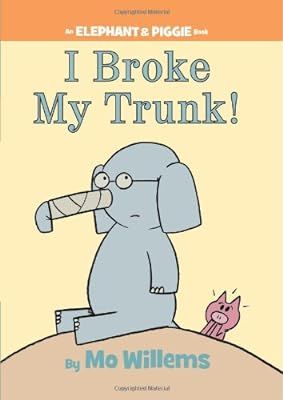 I Broke My Trunk! (An Elephant and Piggie Book) | Amazon (US)