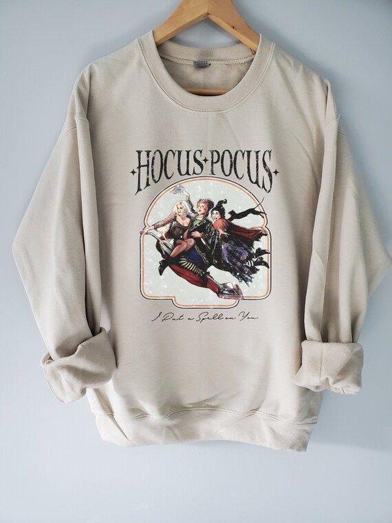 Hocus Pocus Sweatshirt, Sanderson Sisters Sweatshirt,Halloween Sweatshirt, Fall Sweatshirt,I put ... | Etsy (US)