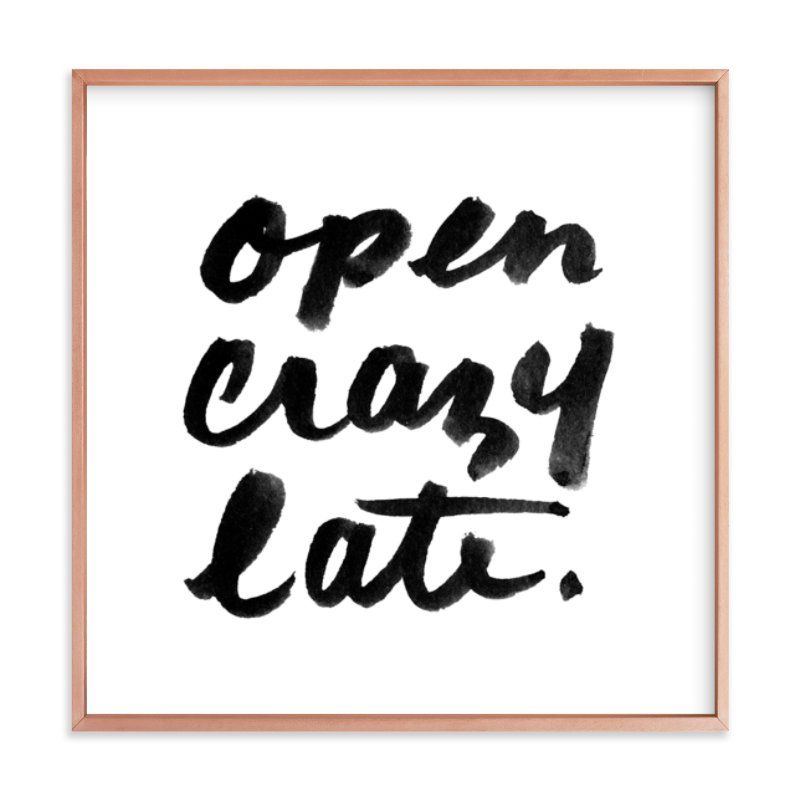 "Open Crazy Late" - Graphic Limited Edition Art Print by Paper Raven Co.. | Minted