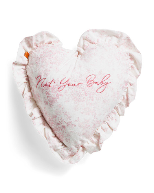 16x16 Not Your Baby Embroidered Toile Heart Ruffle Pillow | TJ Maxx