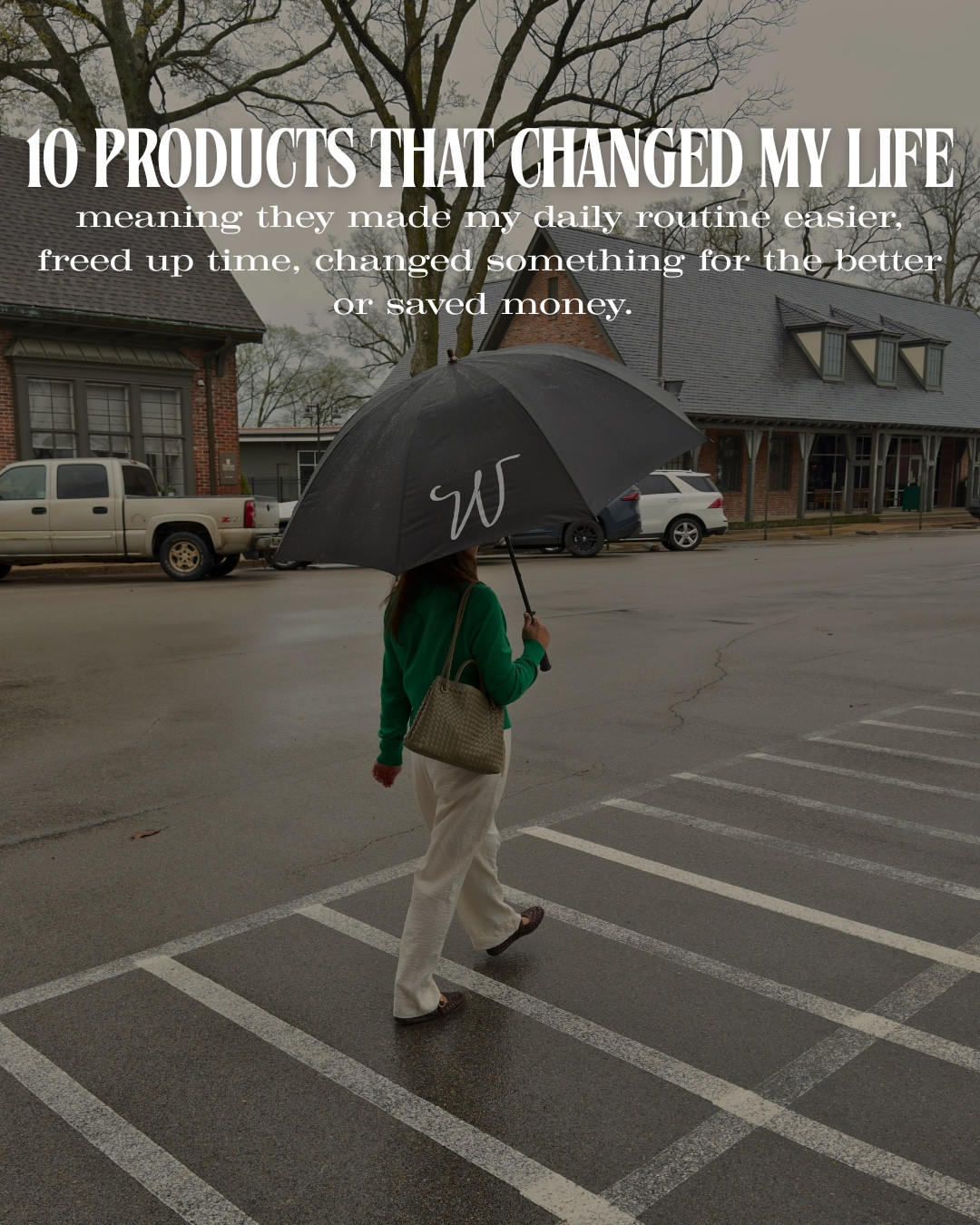 Favorite products that have changed my life! 