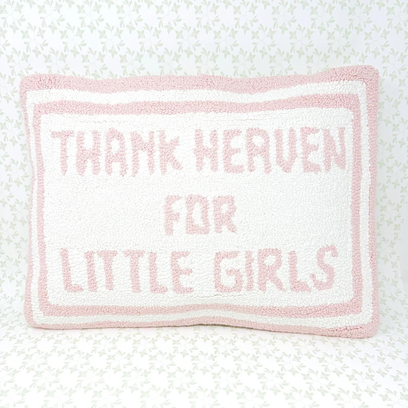 Thank Heaven For Little Girls Hooked Throw Pillow | Etsy (Global)