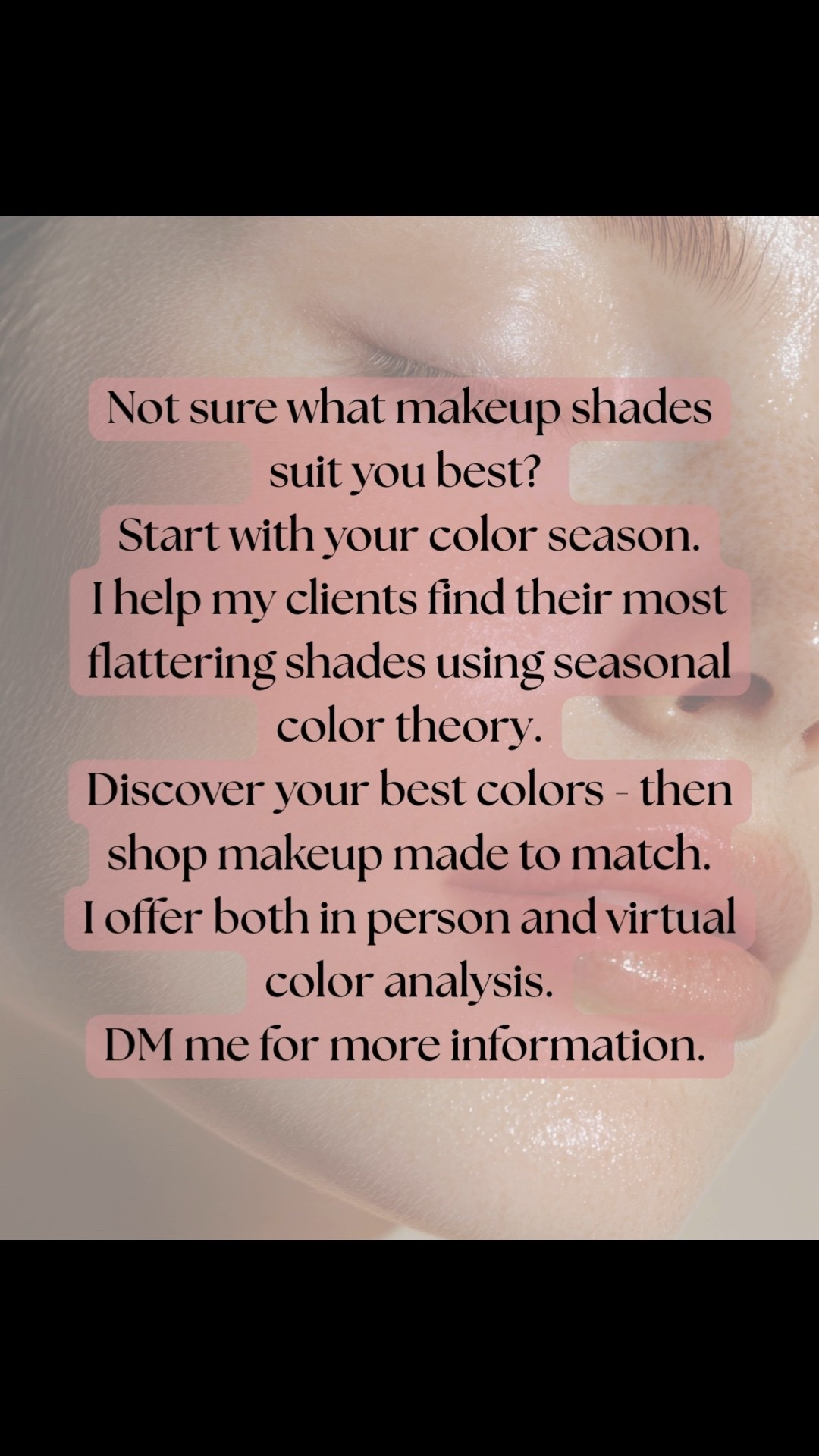 Feeling in flow with your natural beauty is a gift 😍

If you are unsure which colors compliment you best, reach out, I can help!

I do both virtual and in person color analysis (details are on my website). Learn the colors that you can use in both your wardrobe and cosmetic choices, that will make you shine ✨ 

#LTKselfcare #LTKBeauty